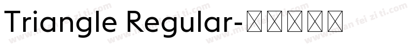 Triangle Regular字体转换